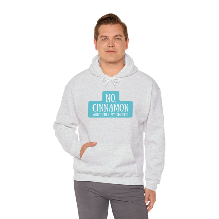 Unisex Heavy Blend™ Hooded Sweatshirt- No, Cinnamon Won't Cure My Diabetes