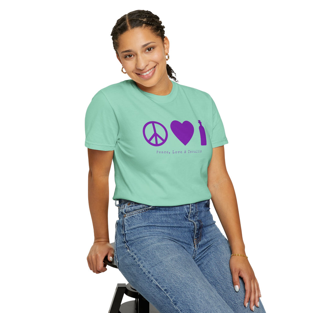 Unisex Garment-Dyed T-shirt- Peace, Love & Insulin