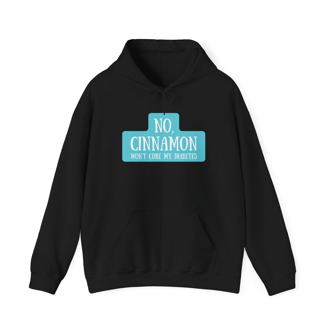 Unisex Heavy Blend™ Hooded Sweatshirt- No, Cinnamon Won't Cure My Diabetes