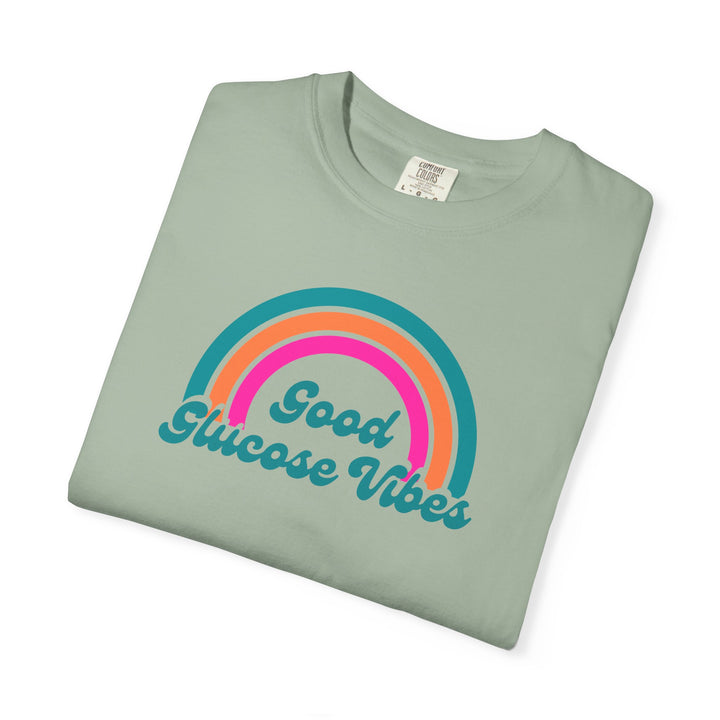 Unisex Garment-Dyed T-shirt- Good Glucose Vibes