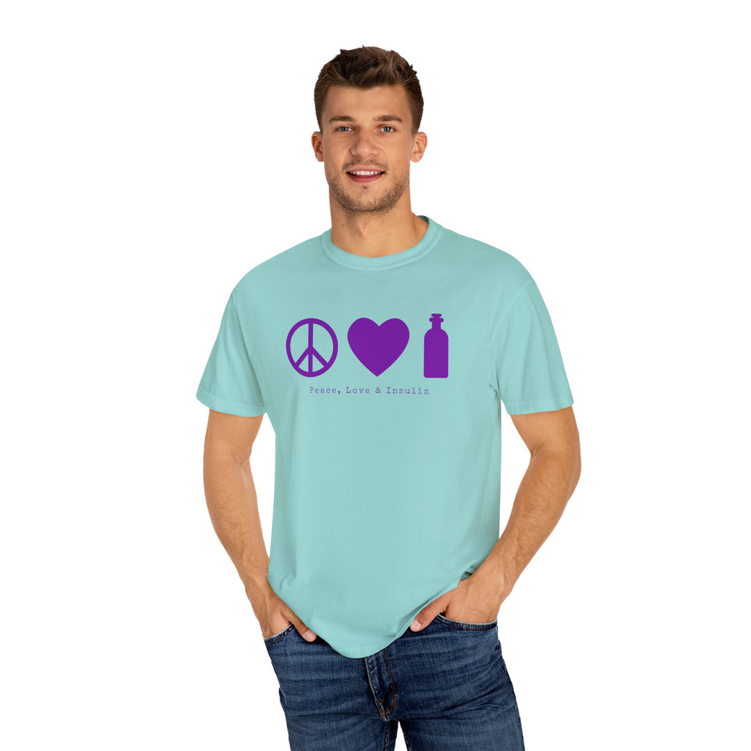 Unisex Garment-Dyed T-shirt- Peace, Love & Insulin