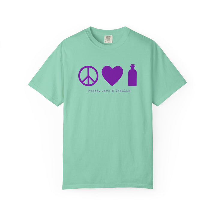 Unisex Garment-Dyed T-shirt- Peace, Love & Insulin