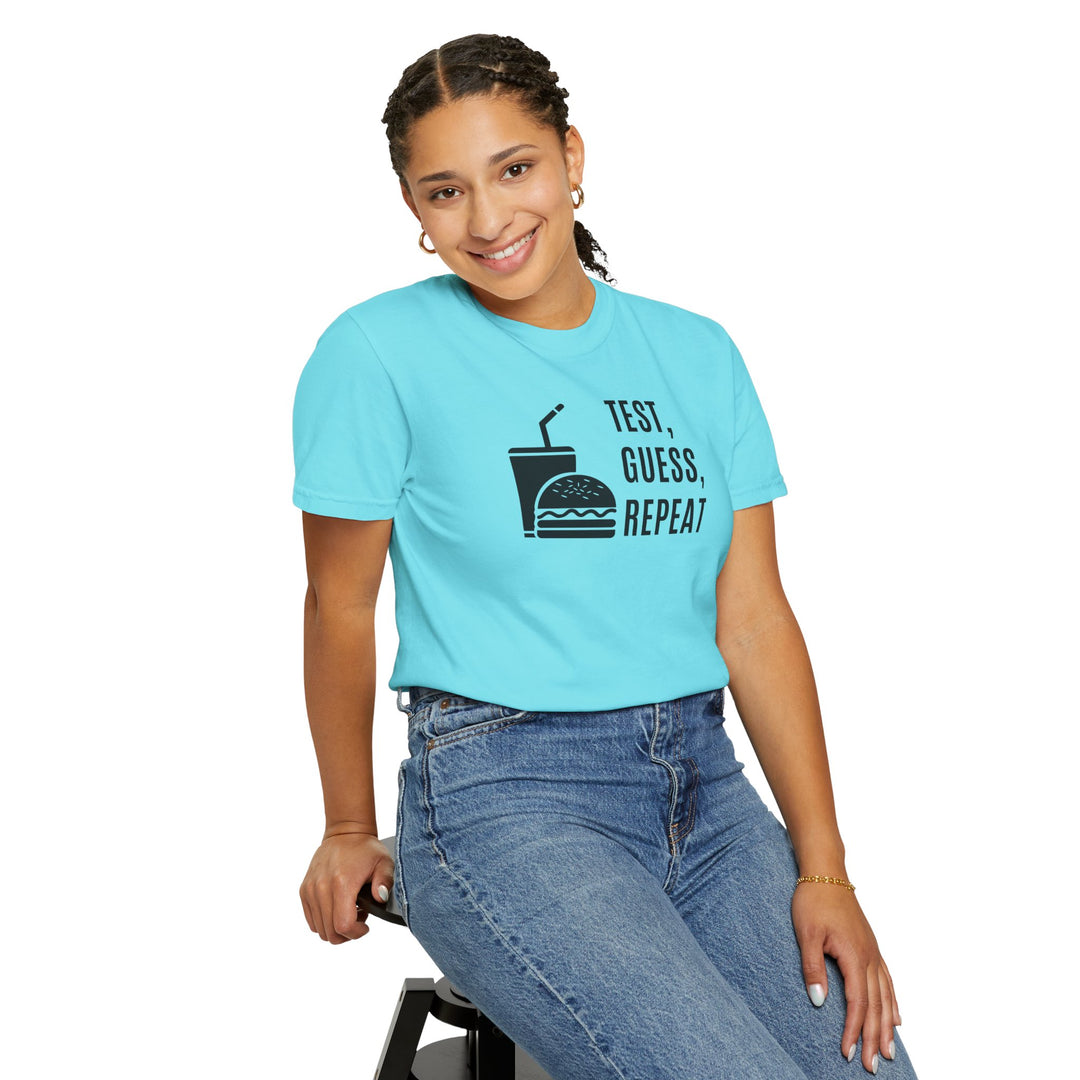 Unisex Garment-Dyed T-shirt- Test, Guess, Repeat