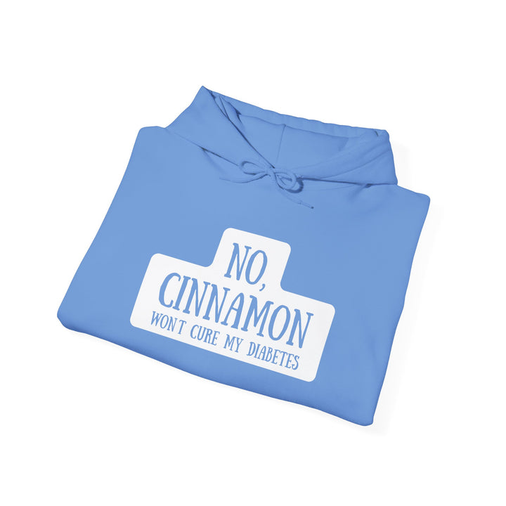 Unisex Heavy Blend™ Hooded Sweatshirt- No, Cinnamon Won't Cure My Diabetes
