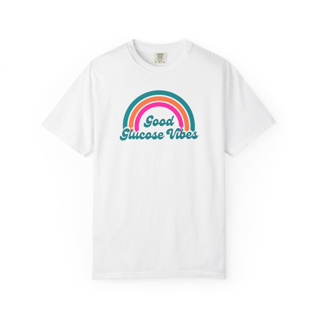 Unisex Garment-Dyed T-shirt- Good Glucose Vibes