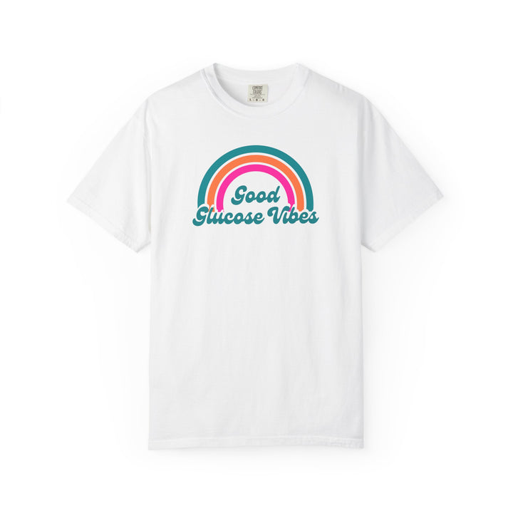 Unisex Garment-Dyed T-shirt- Good Glucose Vibes