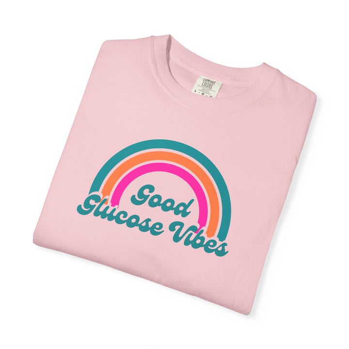 Unisex Garment-Dyed T-shirt- Good Glucose Vibes
