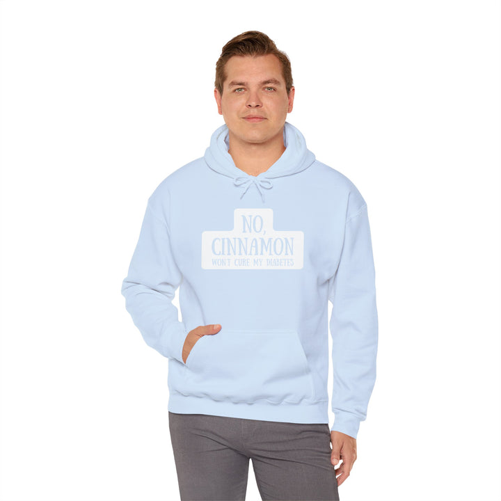 Unisex Heavy Blend™ Hooded Sweatshirt- No, Cinnamon Won't Cure My Diabetes