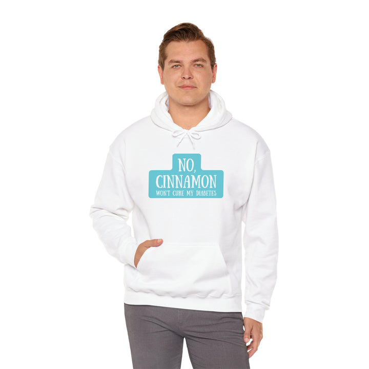 Unisex Heavy Blend™ Hooded Sweatshirt- No, Cinnamon Won't Cure My Diabetes