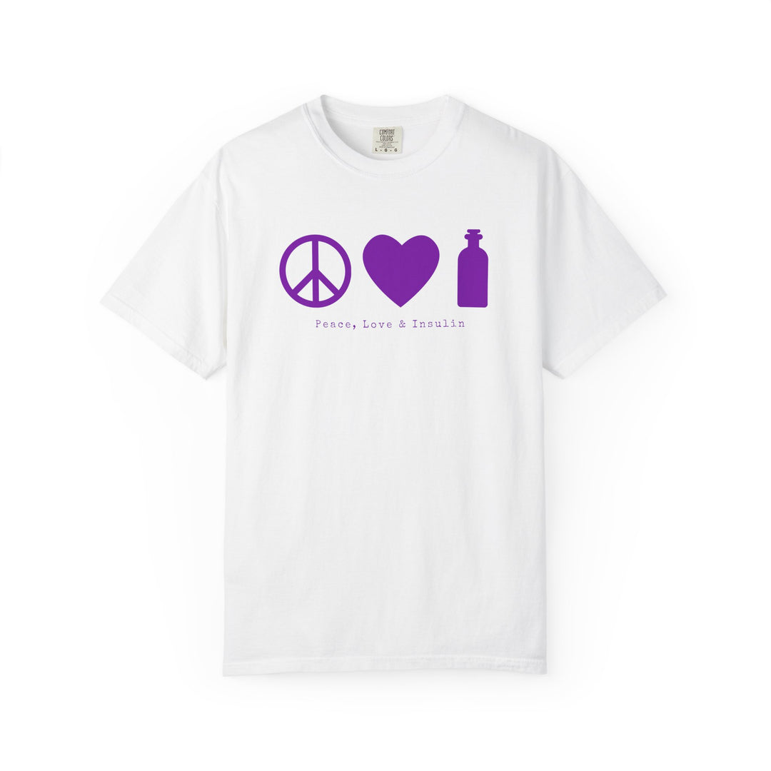 Unisex Garment-Dyed T-shirt- Peace, Love & Insulin
