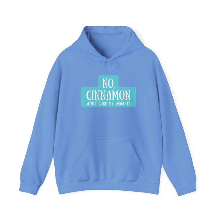 Unisex Heavy Blend™ Hooded Sweatshirt- No, Cinnamon Won't Cure My Diabetes