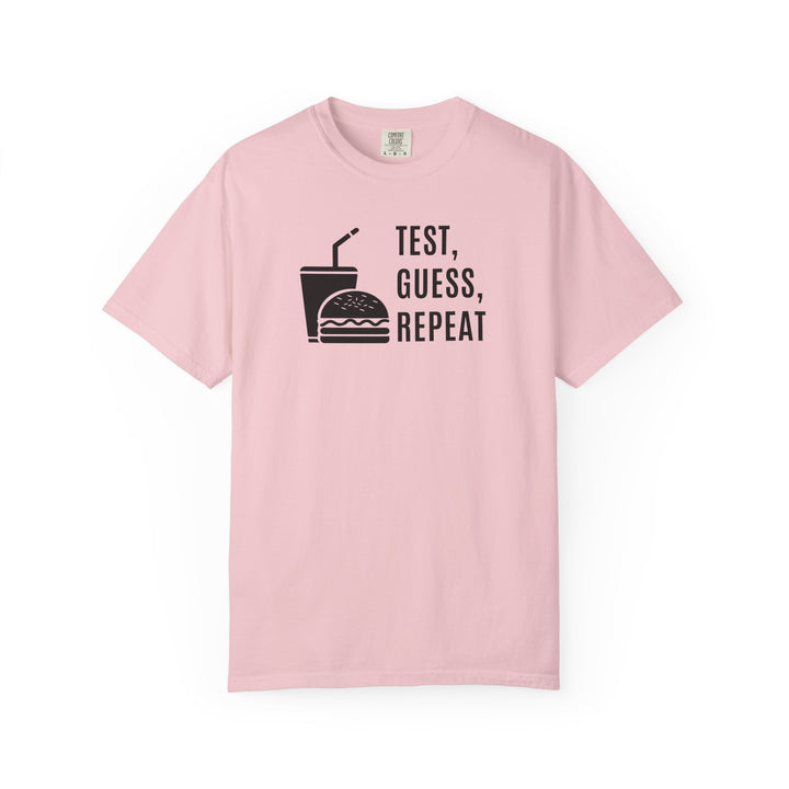 Unisex Garment-Dyed T-shirt- Test, Guess, Repeat