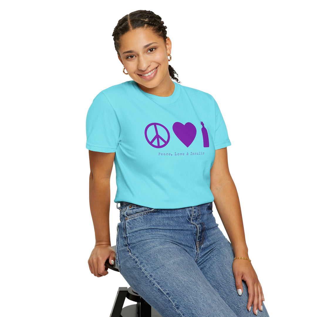 Unisex Garment-Dyed T-shirt- Peace, Love & Insulin