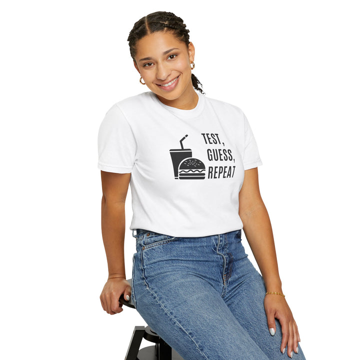 Unisex Garment-Dyed T-shirt- Test, Guess, Repeat