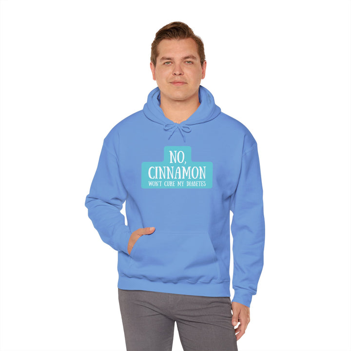 Unisex Heavy Blend™ Hooded Sweatshirt- No, Cinnamon Won't Cure My Diabetes