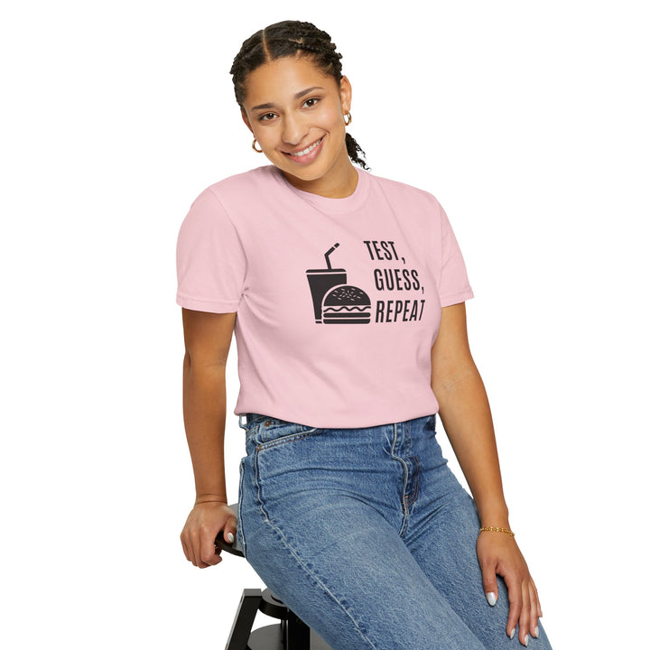 Unisex Garment-Dyed T-shirt- Test, Guess, Repeat