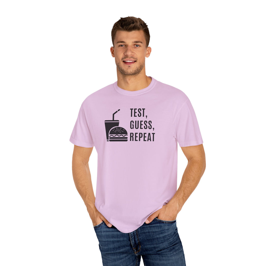Unisex Garment-Dyed T-shirt- Test, Guess, Repeat