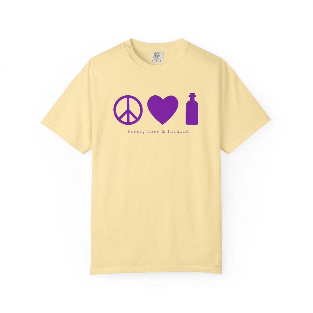 Unisex Garment-Dyed T-shirt- Peace, Love & Insulin