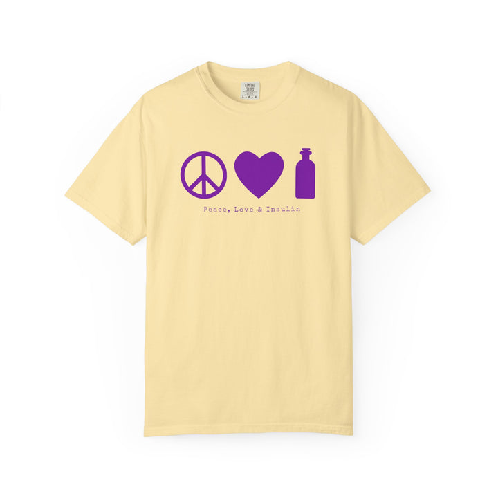 Unisex Garment-Dyed T-shirt- Peace, Love & Insulin
