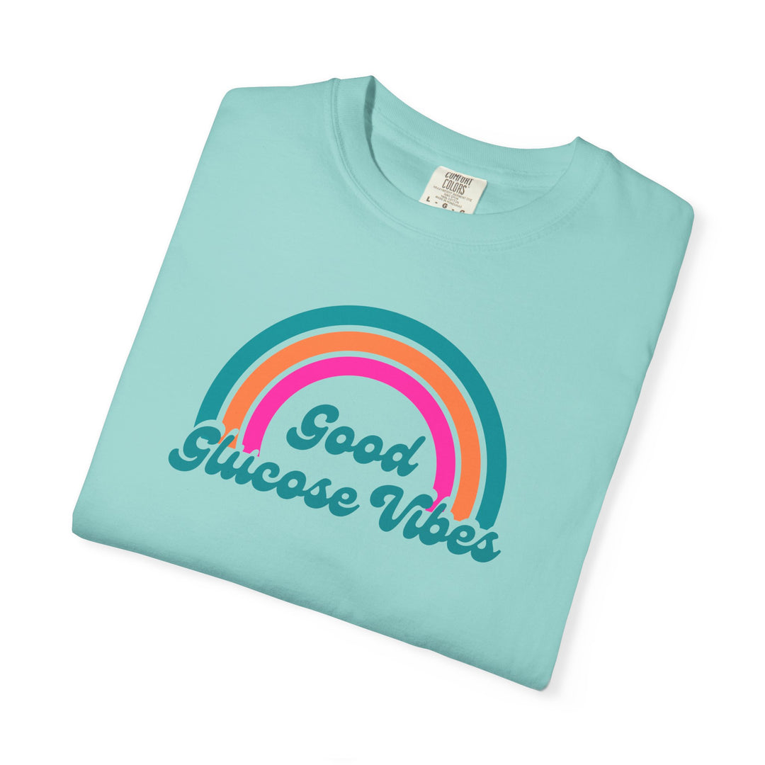 Unisex Garment-Dyed T-shirt- Good Glucose Vibes