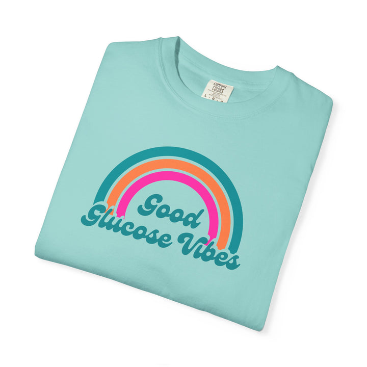 Unisex Garment-Dyed T-shirt- Good Glucose Vibes