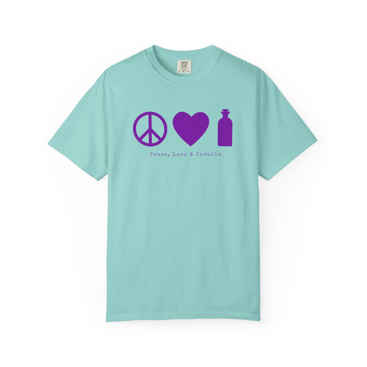 Unisex Garment-Dyed T-shirt- Peace, Love & Insulin