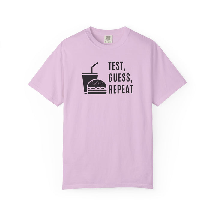 Unisex Garment-Dyed T-shirt- Test, Guess, Repeat