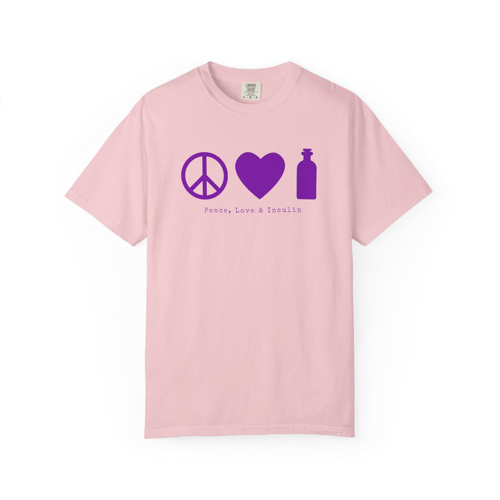 Unisex Garment-Dyed T-shirt- Peace, Love & Insulin