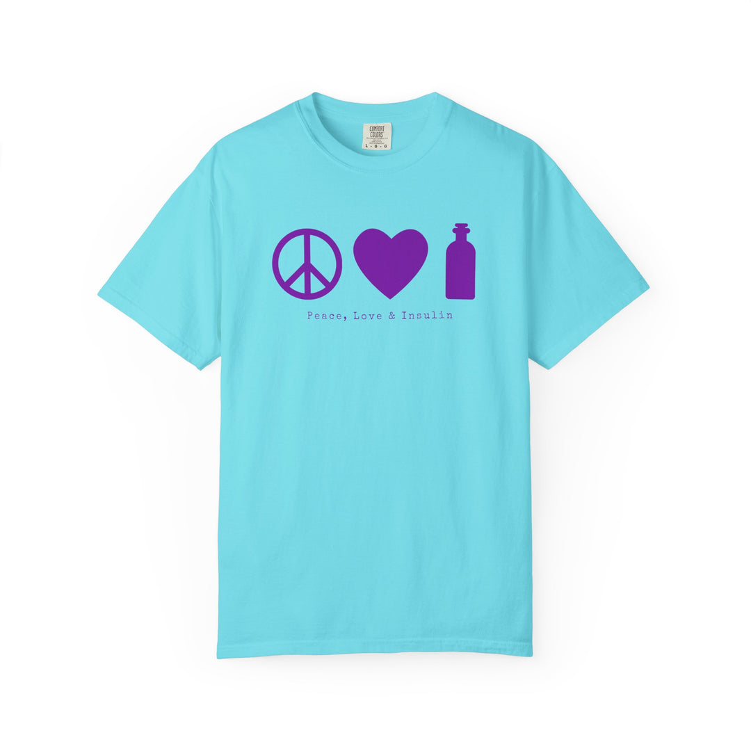 Unisex Garment-Dyed T-shirt- Peace, Love & Insulin