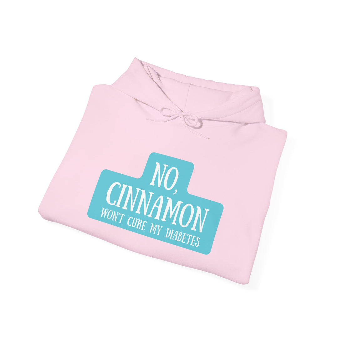 Unisex Heavy Blend™ Hooded Sweatshirt- No, Cinnamon Won't Cure My Diabetes
