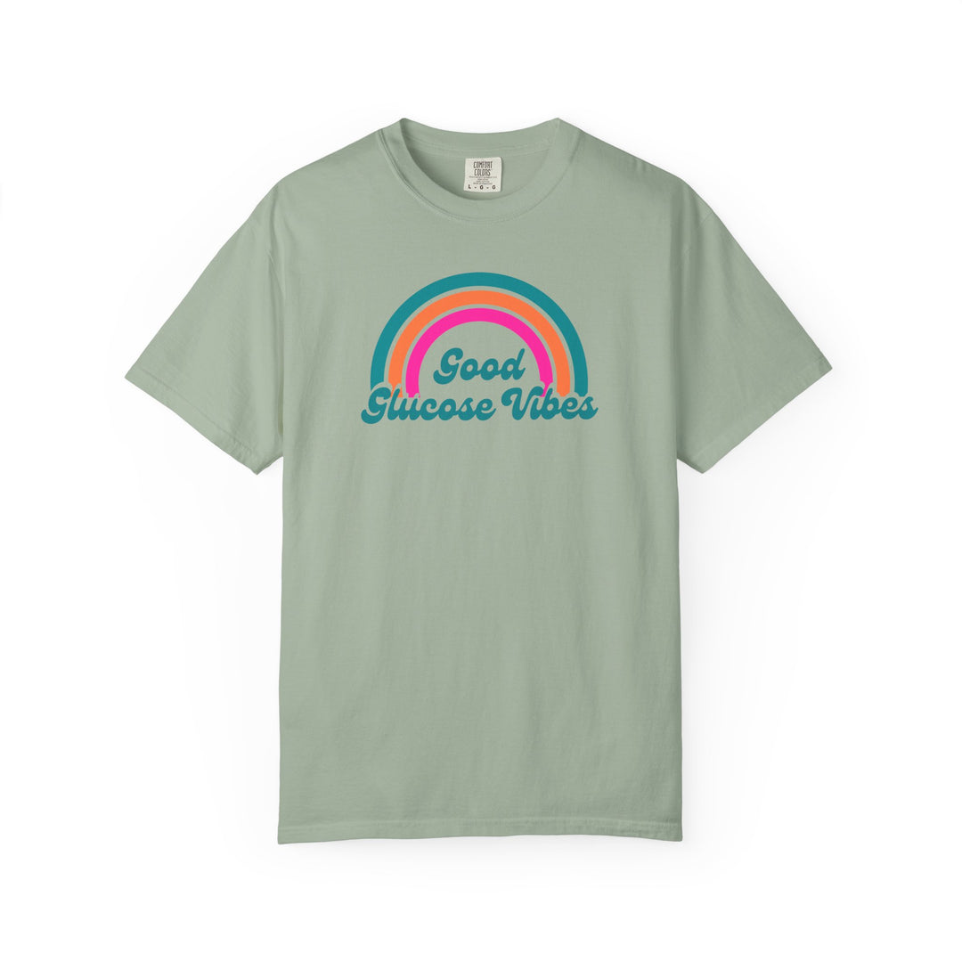 Unisex Garment-Dyed T-shirt- Good Glucose Vibes