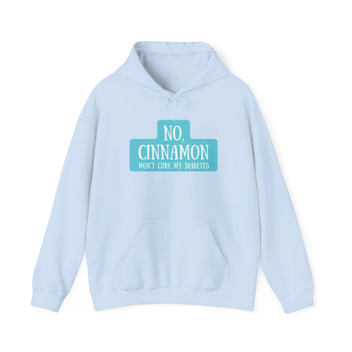 Unisex Heavy Blend™ Hooded Sweatshirt- No, Cinnamon Won't Cure My Diabetes