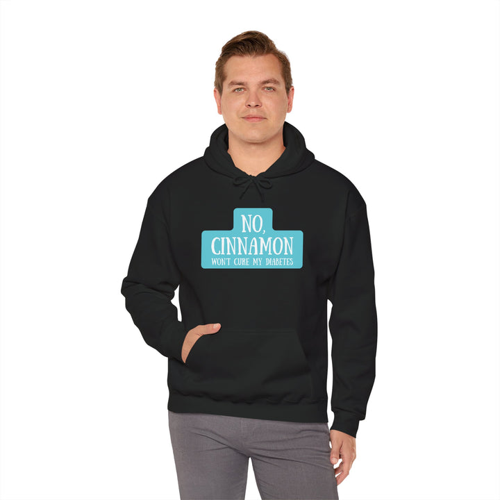 Unisex Heavy Blend™ Hooded Sweatshirt- No, Cinnamon Won't Cure My Diabetes