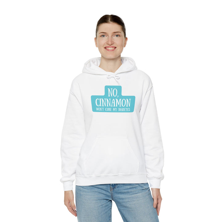 Unisex Heavy Blend™ Hooded Sweatshirt- No, Cinnamon Won't Cure My Diabetes