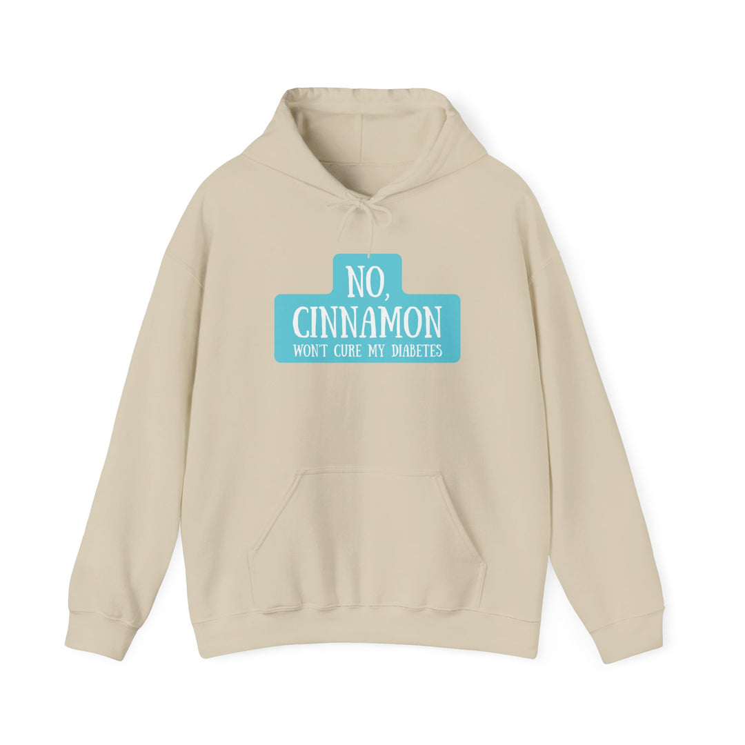 Unisex Heavy Blend™ Hooded Sweatshirt- No, Cinnamon Won't Cure My Diabetes